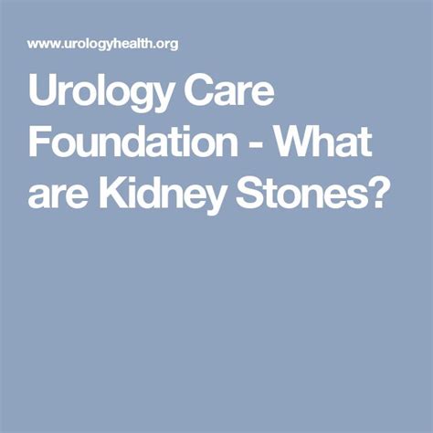 Urology Care Foundation What Are Kidney Stones Benign Prostatic