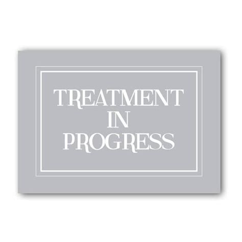 Treatment In Progress Sign Treatment Sign Heath And Beauty Etsy