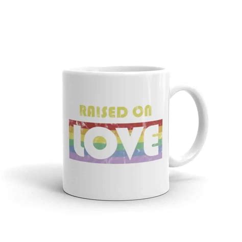 Raise On Love Pride Coffee Mug Lgbtq Tshirt Depot
