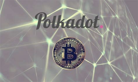 Almost immediately in 2017, the developers conducted an ico, when they raised almost 500,000 eth by selling five million dot coins. Trustless Wrapped Bitcoin Coming to Polkadot in Early 2021
