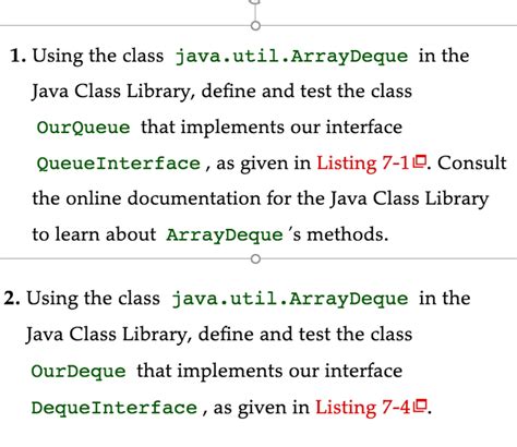 Solved Using The Class Java Util Arraydeque In The Java Chegg Com