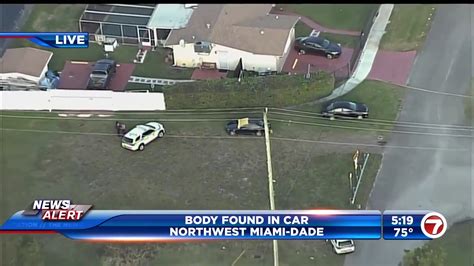 Body Found In Car In Nw Miami Dade Wsvn News Miami News Weather Sports Fort Lauderdale