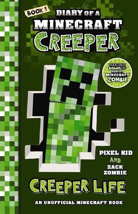 Creeper Life Diary Of A Minecraft Creeper Book 1 By Zack Zombie Paperback 9781742768717