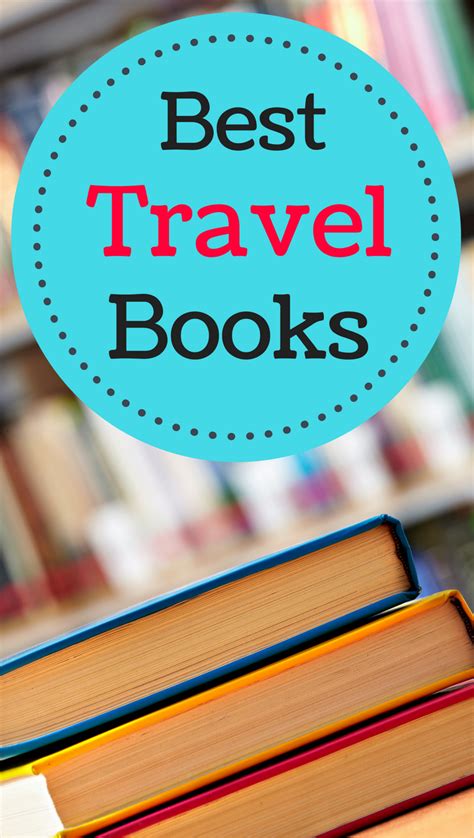 45 Of The Best Travel Books That Inspire Wanderlust Best Travel Books