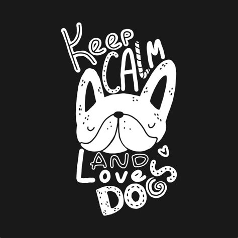 Dog Lover Design Keep Calm And Love Dogs Dog Lover T T Shirt