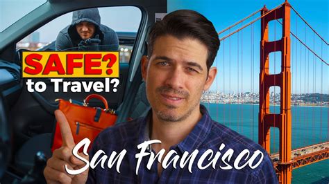 Is San Francisco Safe To Travel Youtube