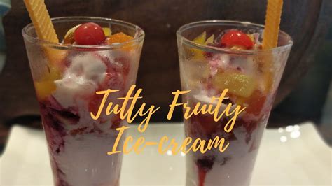 Tutty Fruity Ice Cream Recipe At Home Quick Dessert In Ice Cream