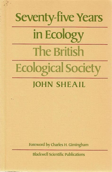 Seventy Five Years In Ecology The British Ecological Society Sheail