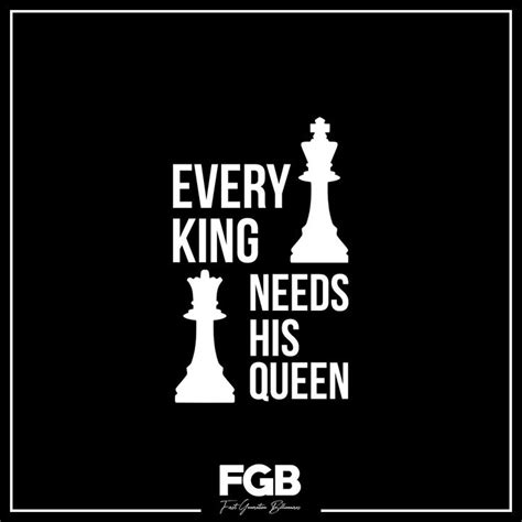 Every King Needs His Queen Generation Billionaire Success Quotes