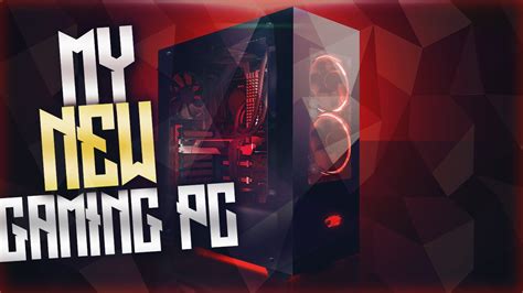 My New Gaming Pc Youtube
