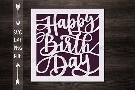 Happy Birthday Card Papercut Svg Laser Cut Cricut Template By