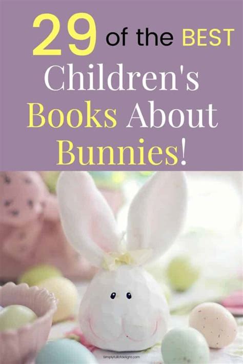 29 Best Childrens Books About Bunnies Simply Full Of Delight
