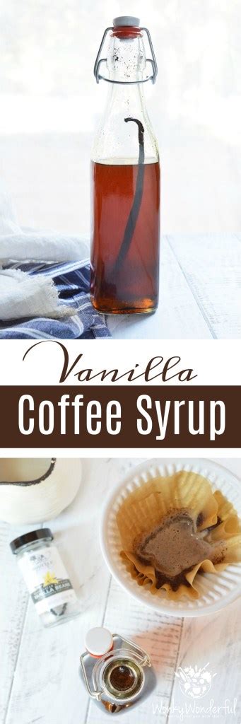 Homemade Vanilla Coffee Syrup Wonkywonderful