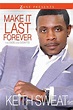 Make It Last Forever eBook by Keith Sweat | Official Publisher Page ...
