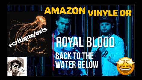 Royal Blood • Back To The Water Below • Édition Amazon Vinyle Or • Un