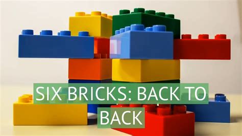 Back To Back Lego Foundation Six Bricks Activity Youtube