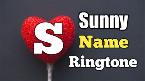 Sunny Name Ringtone S Letter Ringtone Name Ringtone Sani