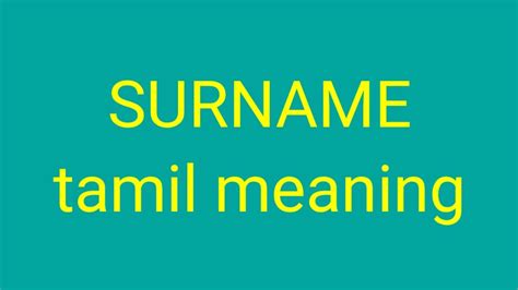 Surname Tamil Meaningsasikumar Youtube