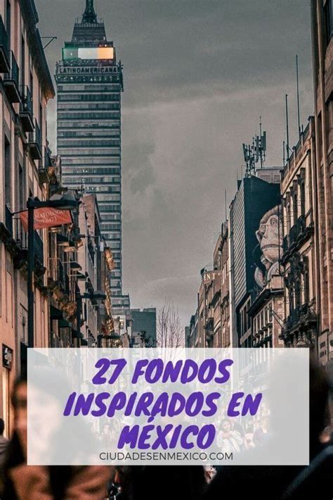 Descarga 27 Wallpapers Inspirados En México Para Tu Celular En 2020