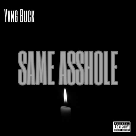 Same Asshole Single By Yvng Buck Spotify