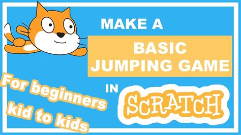 Make A Basic Scratch Jumping Game In 10 Mins｜scratch Tutorial For