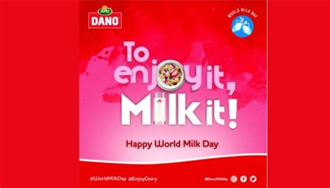 Dano Milk Celebrate World Milk Day Ask Nigerians To Milk It