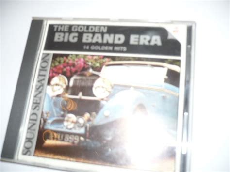 The Golden Big Band Era 14 Golden Hits