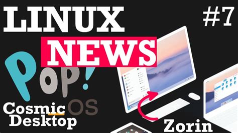 Linux News Popos Introduces Cosmic Desktop Zorin 16 Beta Released