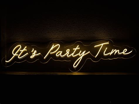 Its Party Time Custom Neon Sign For Wedding Office And Etsy