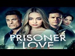 Prisoner of Love 2022 Trailer - YouTube