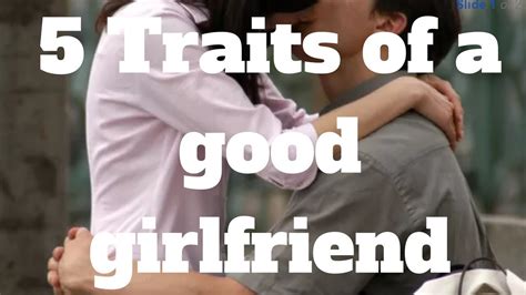 5 Traits Of A Good Girlfriend Youtube