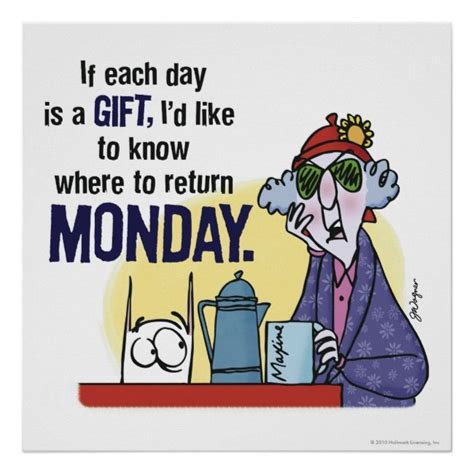 Maxine Monday Poster Zazzle Com Funny Quotes Monday Jokes Funny