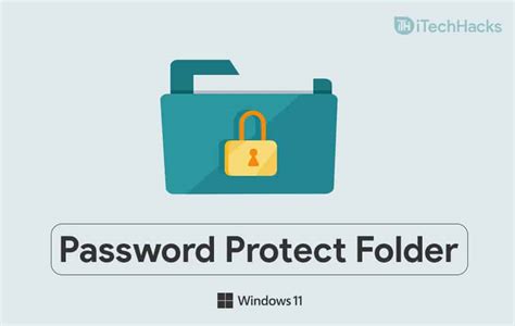Ways To Password Protect A Folder In Windows Itechhacks