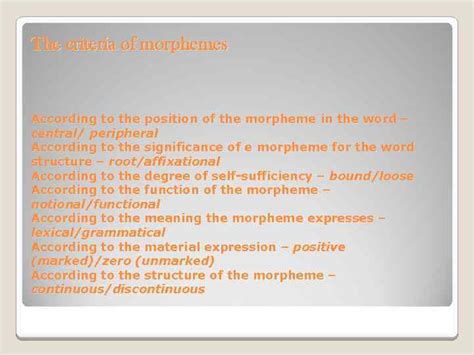 The morpheme, types of morphemes. Basic notions of morphology The morpheme The