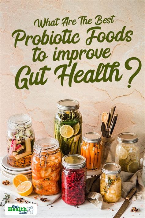 What Are The Best Probiotic Foods To Improve Gut Health Gut Health Lab