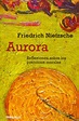 Aurora: Reflexiones sobre los prejuicios morales (ENSAYO-FILOSOFIA ...