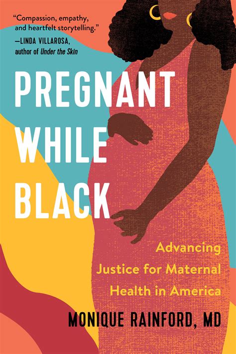 pregnant while black advancing justice for maternal health in america broadleaf books