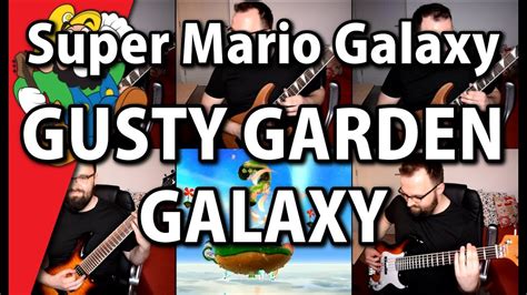 Super Mario Galaxy Gusty Garden Galaxy Metal Cover Youtube