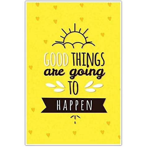 Good Things Are Going To Happen Wall Art Poster Handmade