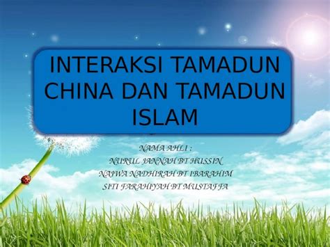 Pptx Interaksi Tamadun China Dan Tamadun Islam Dokumen Tips