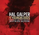 Hal Galper & the Youngbloods Live at the Cota Jazz Festival (Origin 82738)