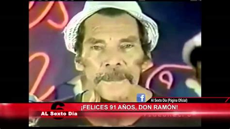 Los 91 Años De Ramón Valdéz Momentos Inolvidables Del Entrañable Don Ramón 1 2 Youtube Youtube