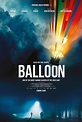 Ballon (2018) Balloon is a German thriller that deals with the crossing ...