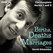 Births, Deaths and Marriages: The Complete Series 1 and 2 by David ...