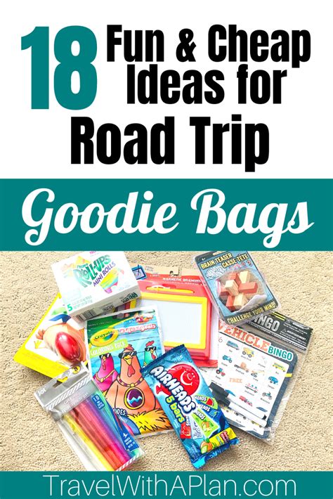 18 Road Trip Goodie Bags To Make Your Kids Smile Travel With A Plan