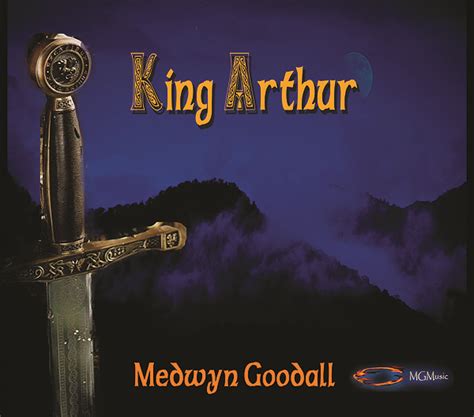 Fshare Medwyn Goodall King Arthur 2004 Flac 3cd Hdvietnam Hơn Cả đam Mê