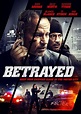 Betrayed (2018) - FilmAffinity