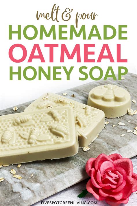 Easy Honey Oatmeal Soap Recipe Five Spot Green Living