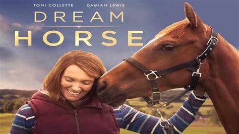 Dream Horse Full Movie Cast Story Release Date