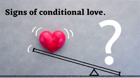 Signs Of Conditional Love Meltblogs